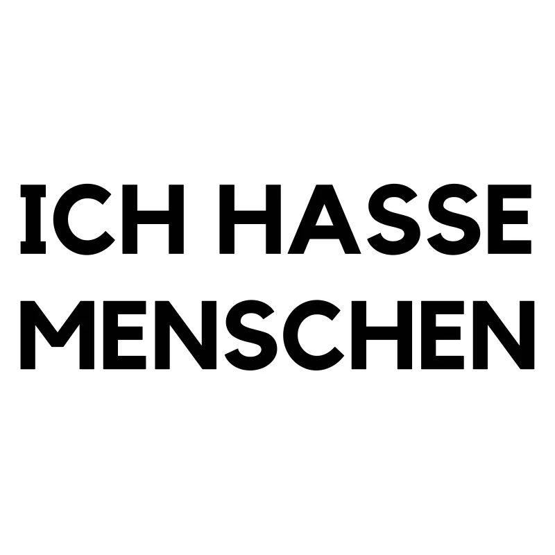 ich hasse menschen