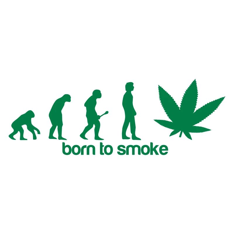 Weed Evolution -Born to smoke