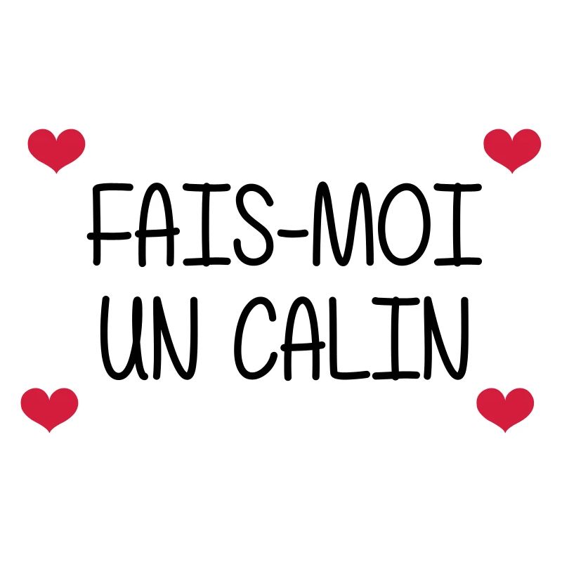 Fais-moi un calin