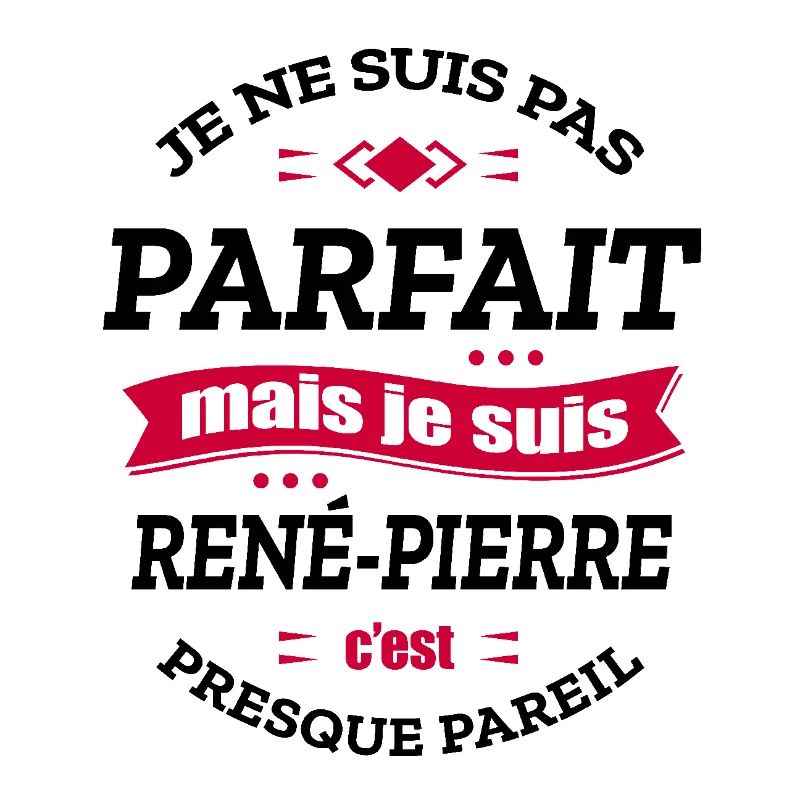 RENÉ-PIERRE PARFAIT - PRENOM RENÉ-PIERRE