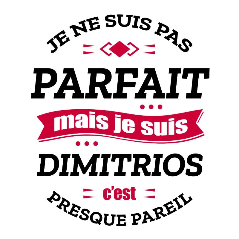 DIMITRIOS PARFAIT - PRENOM DIMITRIOS