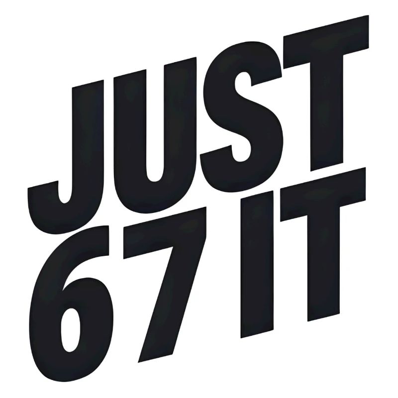 Just 6 7 It – Statement Typographique