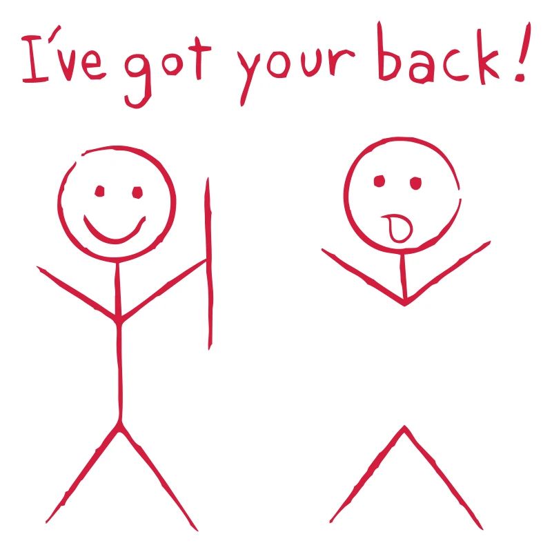 I got your back