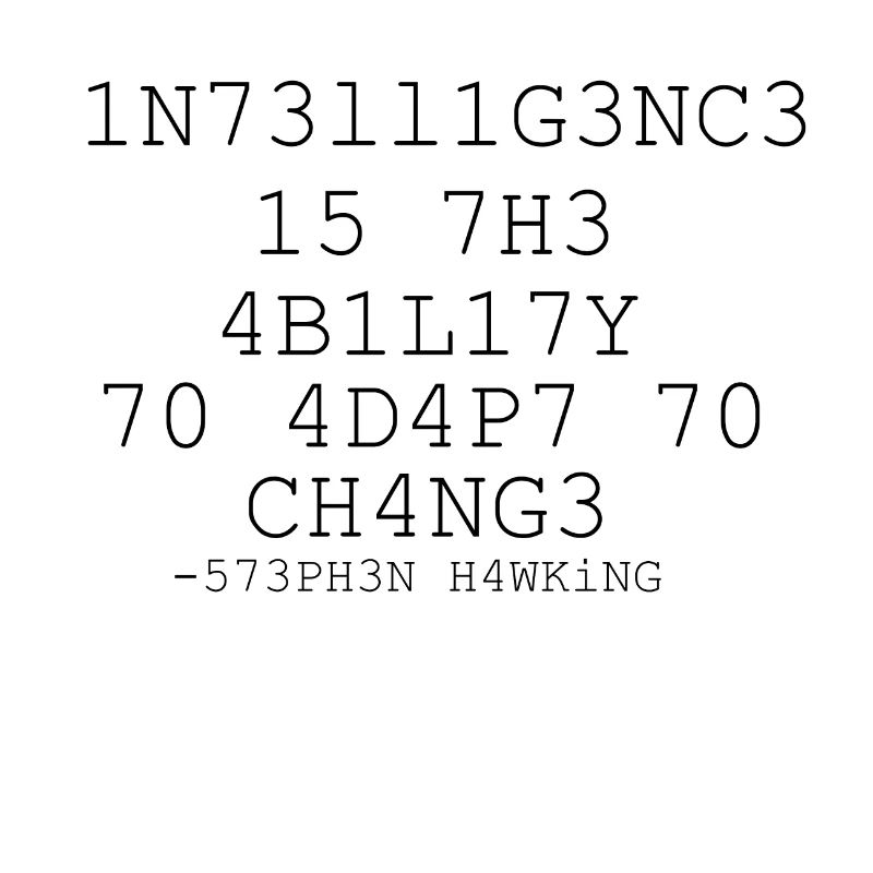 Intelligence 573PH3N H4WKiNG Stephen Hawking