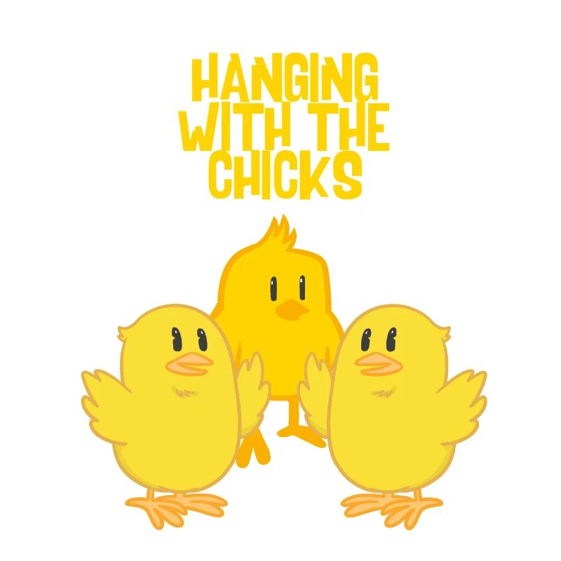 Mit den Chicks abhängen