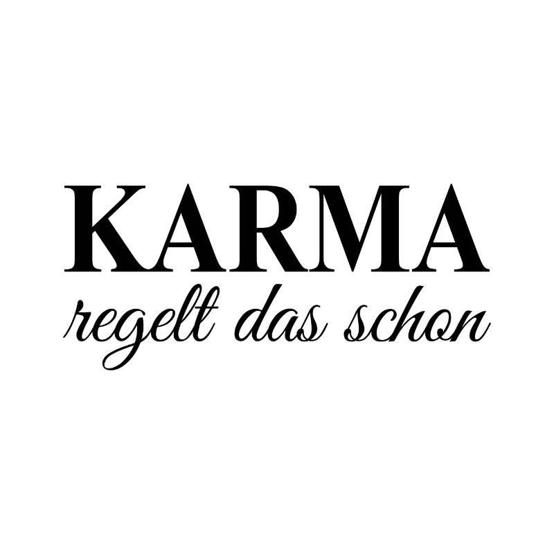 Karma Spruch schwarz Geschenk Idee