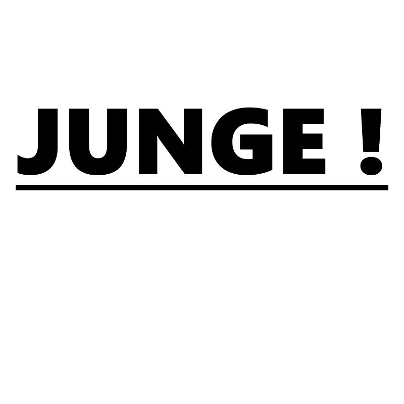 Junge! Provokativ Spruch Text Geschenk Idee