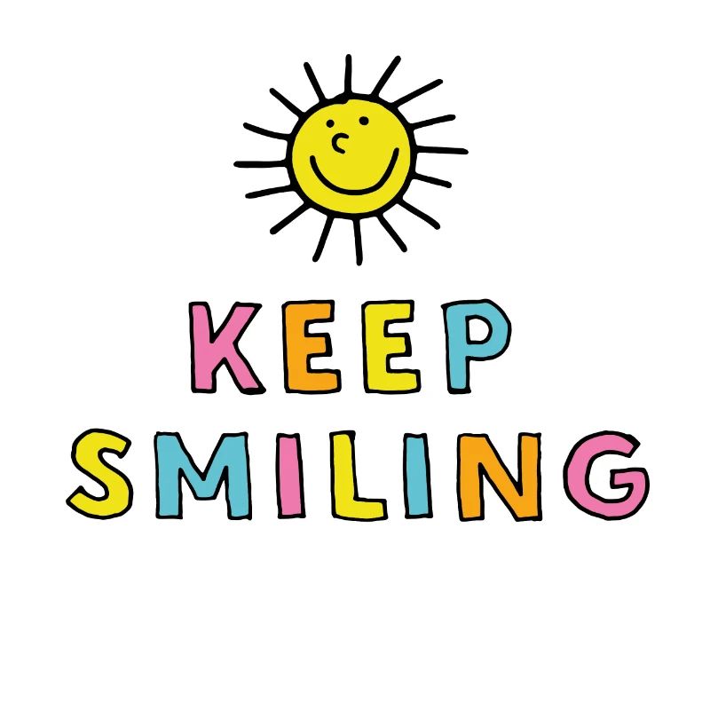 Keep Smiling