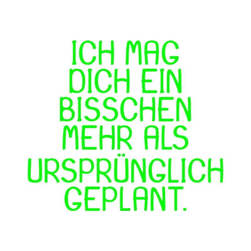 Spruch Ich mag dich ein bisschen mehr Geschenk