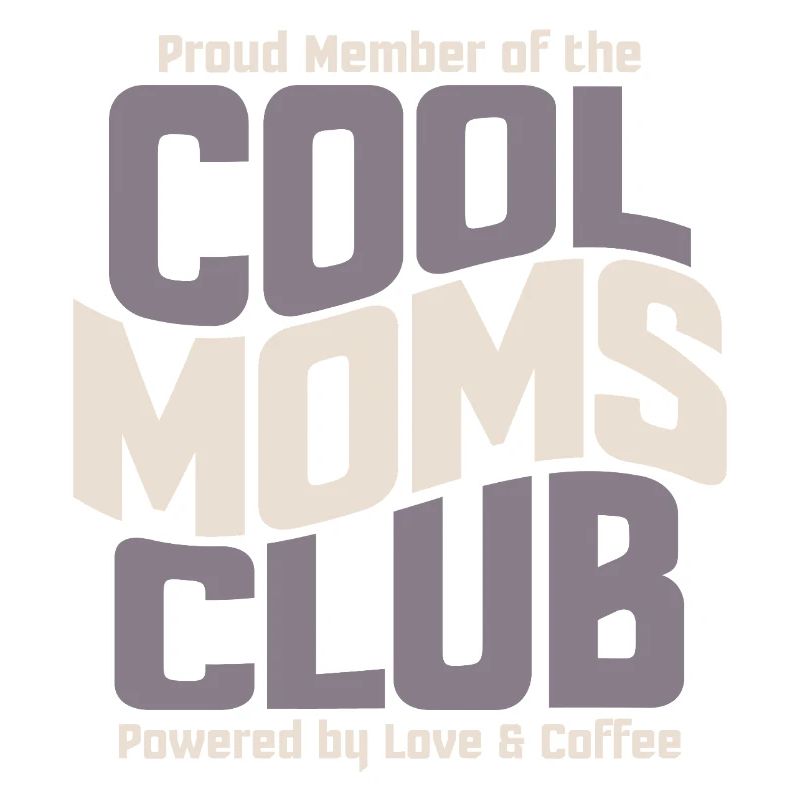 Mama Geschenk Muttertag - Cool Moms Club