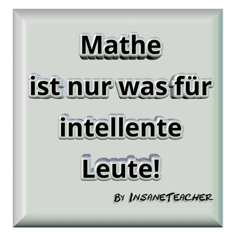 Mathe! Intelligent. Geschenk / Geschenkidee