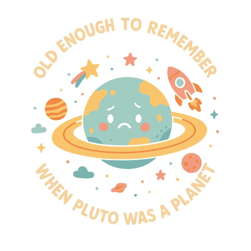 Pluto Planet Astronomy Funny Space Design
