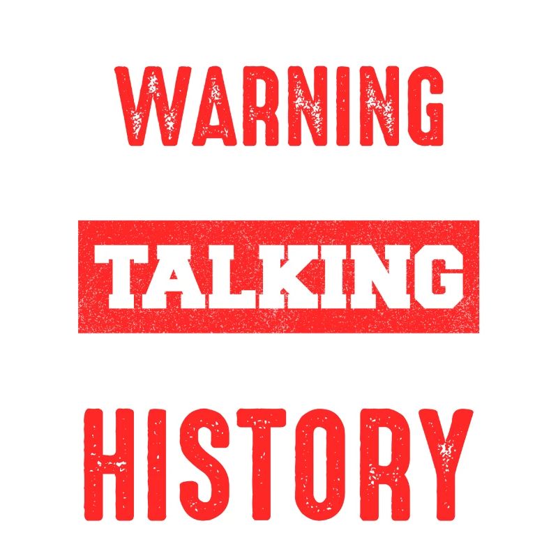Warning History Talk Now