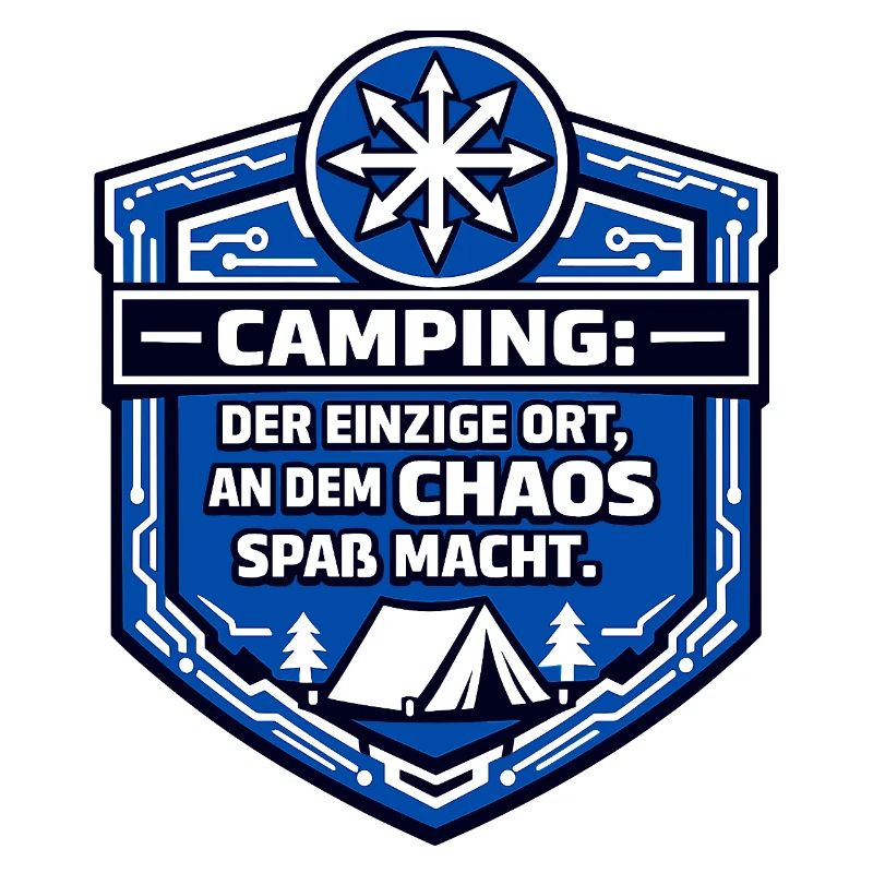 Camping Camper - Chaos is fun