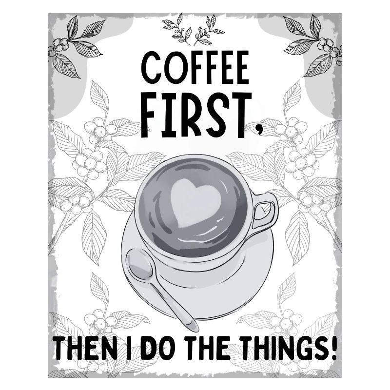 Coffee First – Then I Function