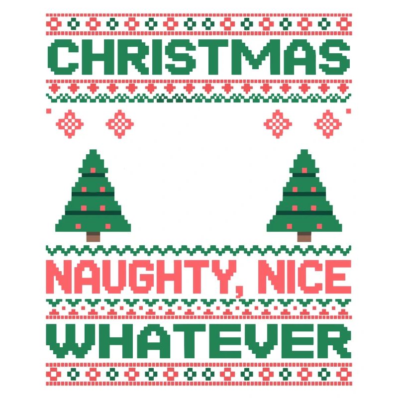 Weihnachts Pixel Sweat Naughty Nice Whatever