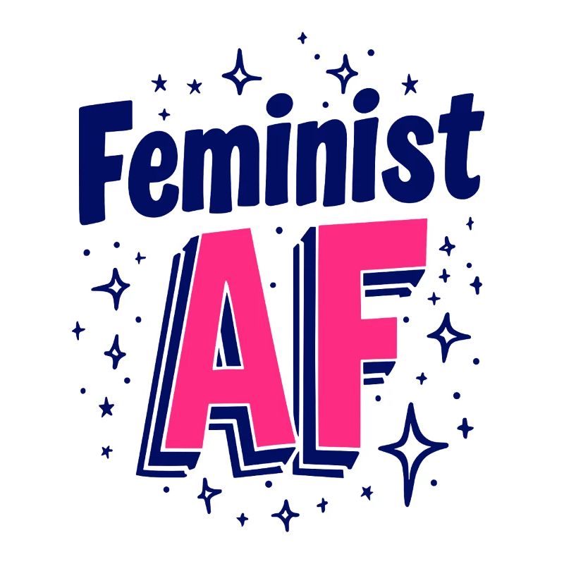 Feminist AF Statement Spruch Sprüche