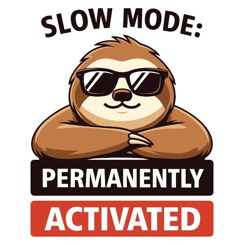 Slow Mode Sloth Permanently Activated