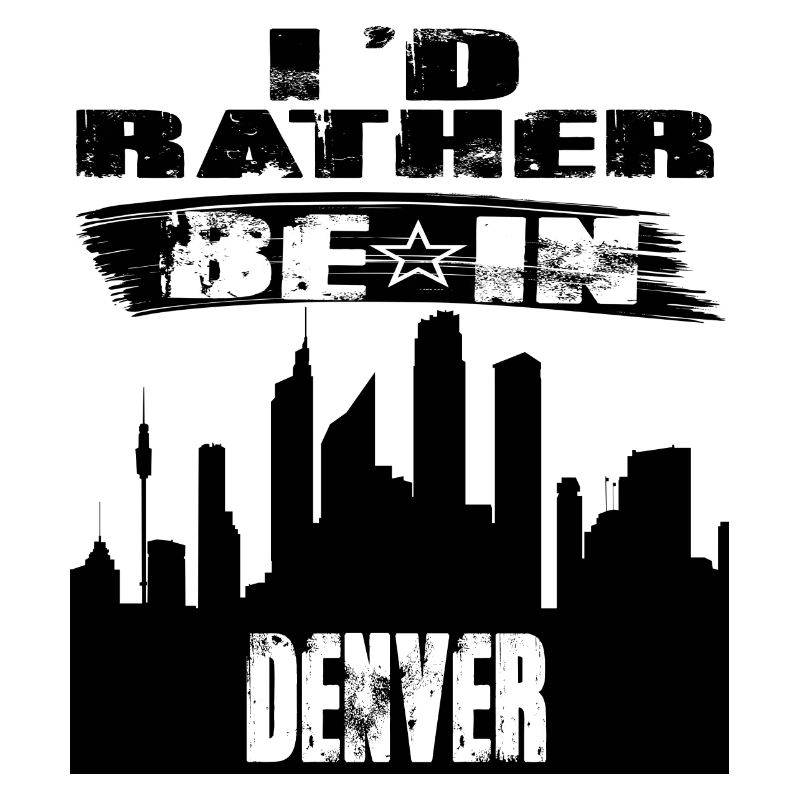 Gift Id rather be in Denver