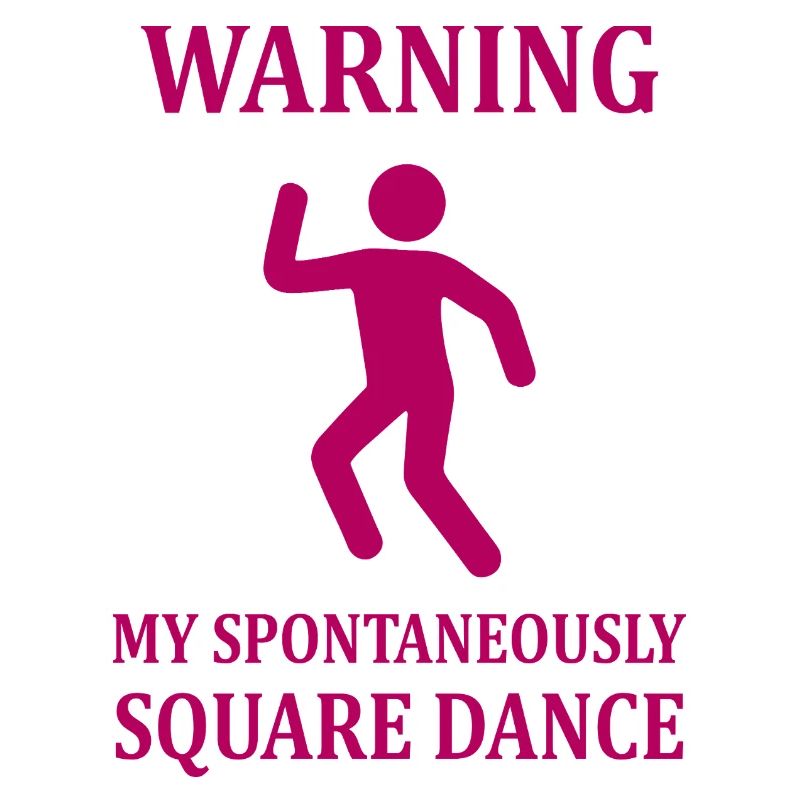 Warning Square Dance