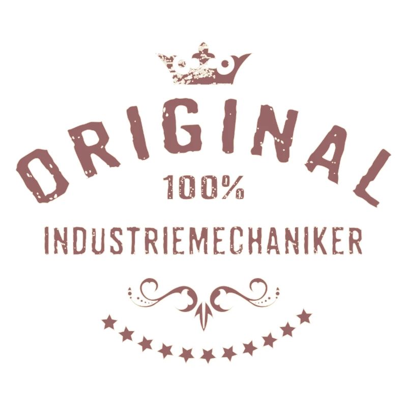 Original 100 Prozent Industriemechaniker -