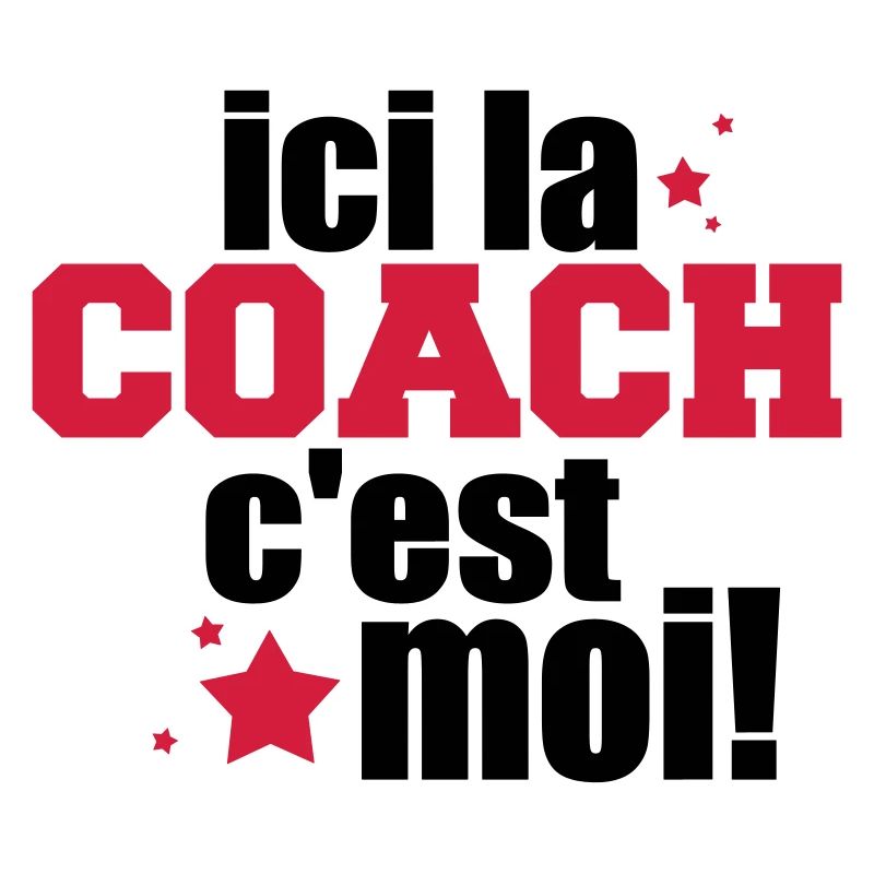 ICI La COACH C'est moi