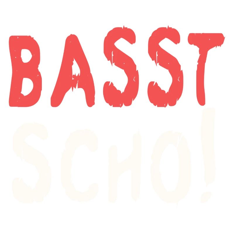 Basst scho rot baige text