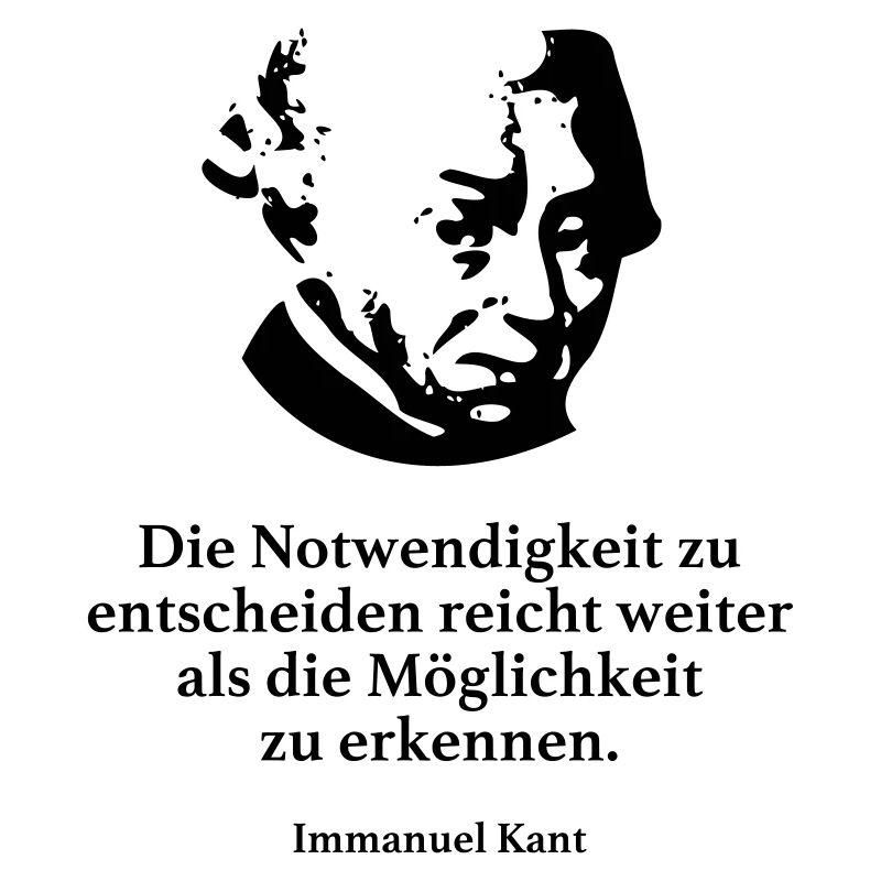 Kant: Die Notwendigkeit zu entscheiden reicht wei