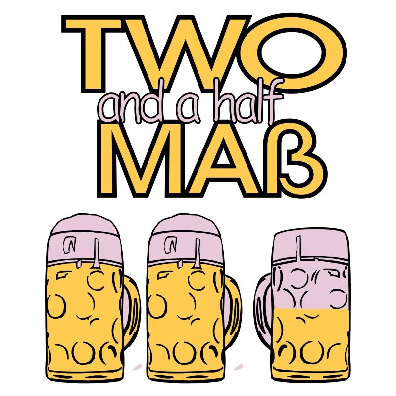Two and a half Maß - Bier!