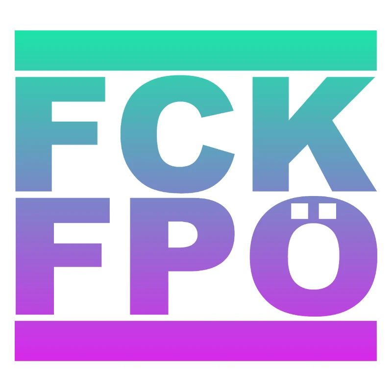 FCK FPÖ - Setting an example against the right