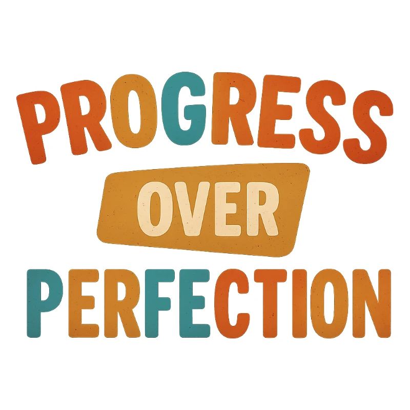 Le progrès plutôt que la perfection