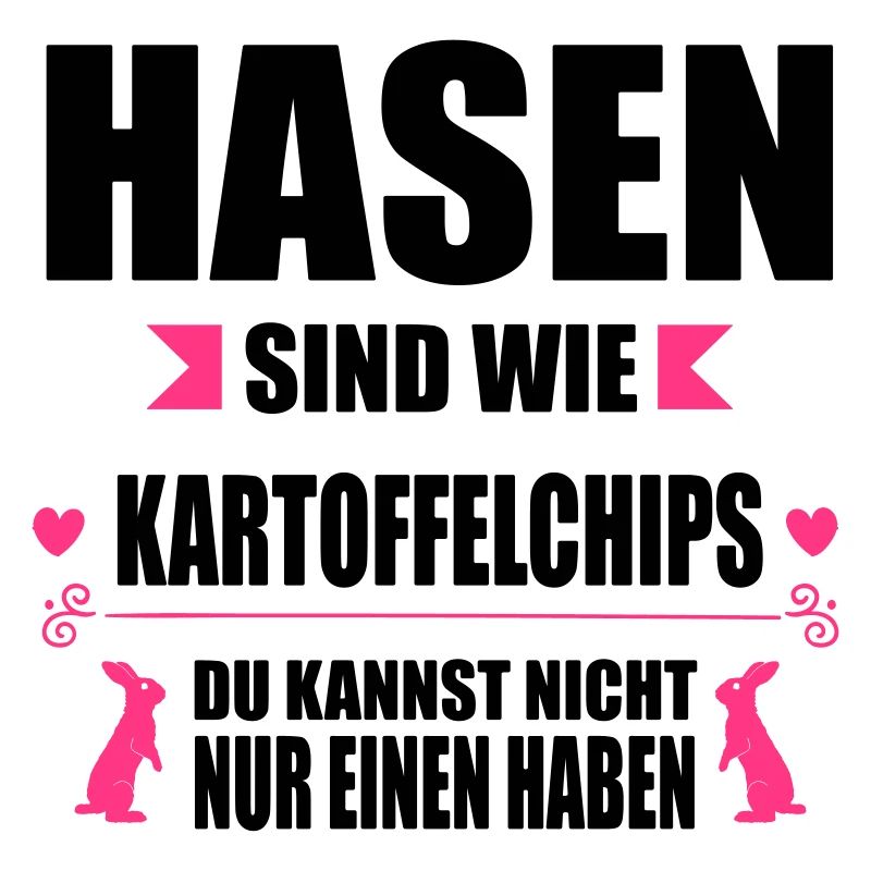 Hasen sind wie Chips