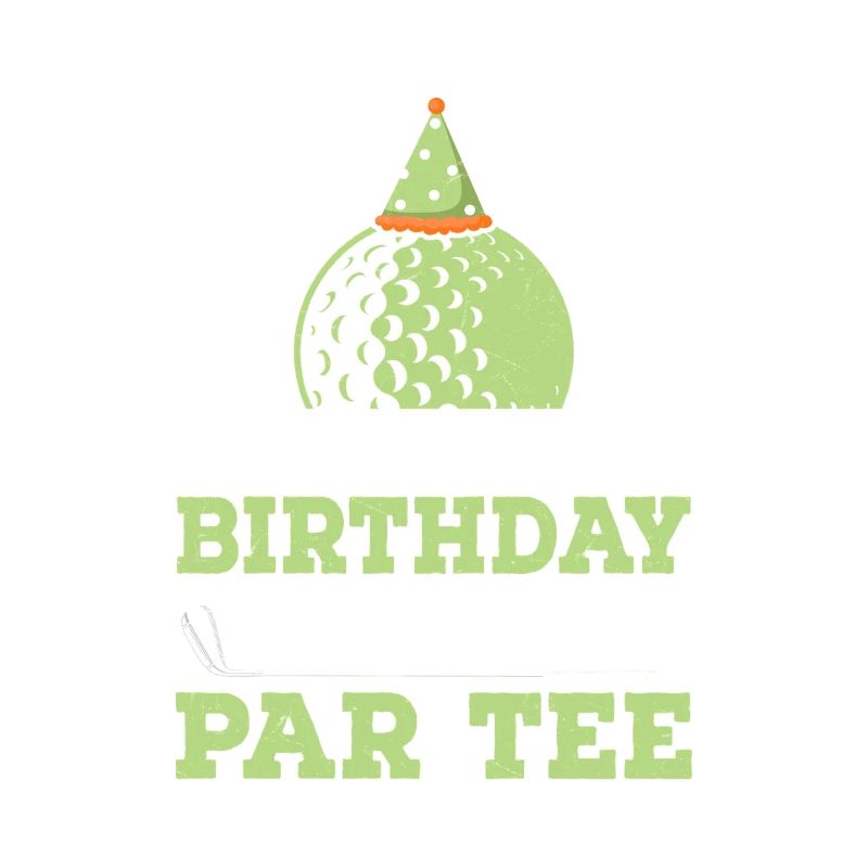 C’est l’heure de mon anniversaire pour jouer au golf par Tee