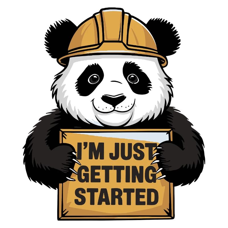 I'm Just Getting Started Panda