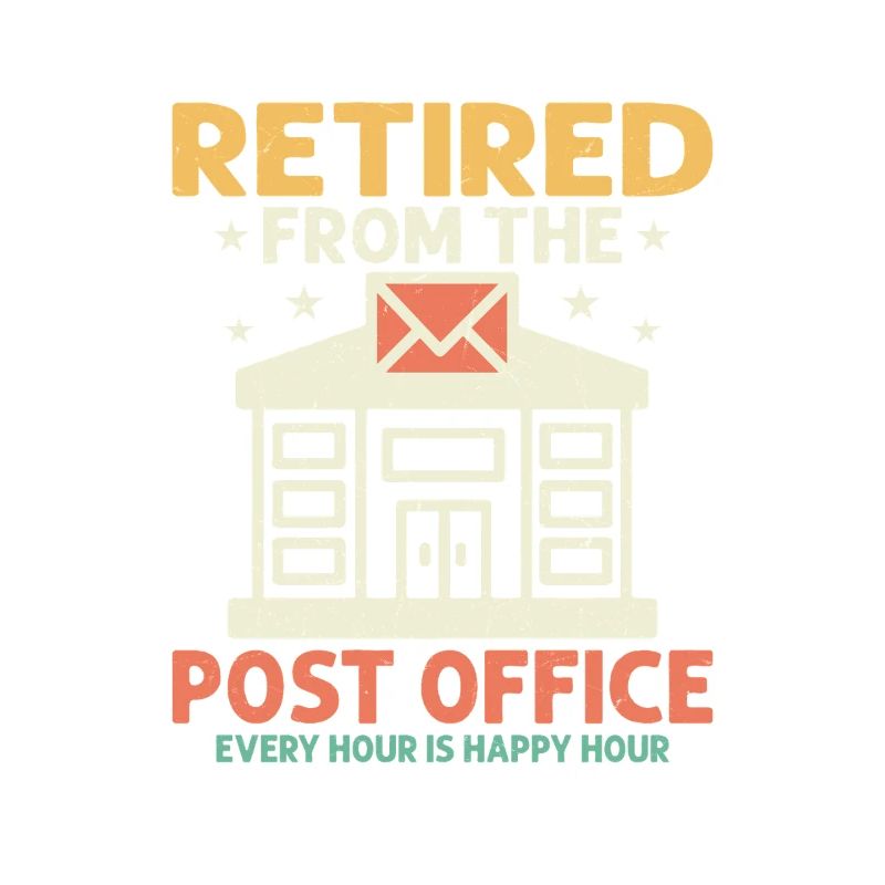 Retired From The Post Office Postal Worker Mailman