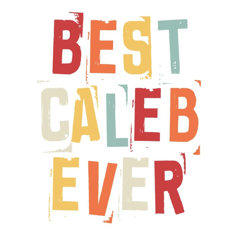 Best Caleb Ever First Name Retro Text Gift