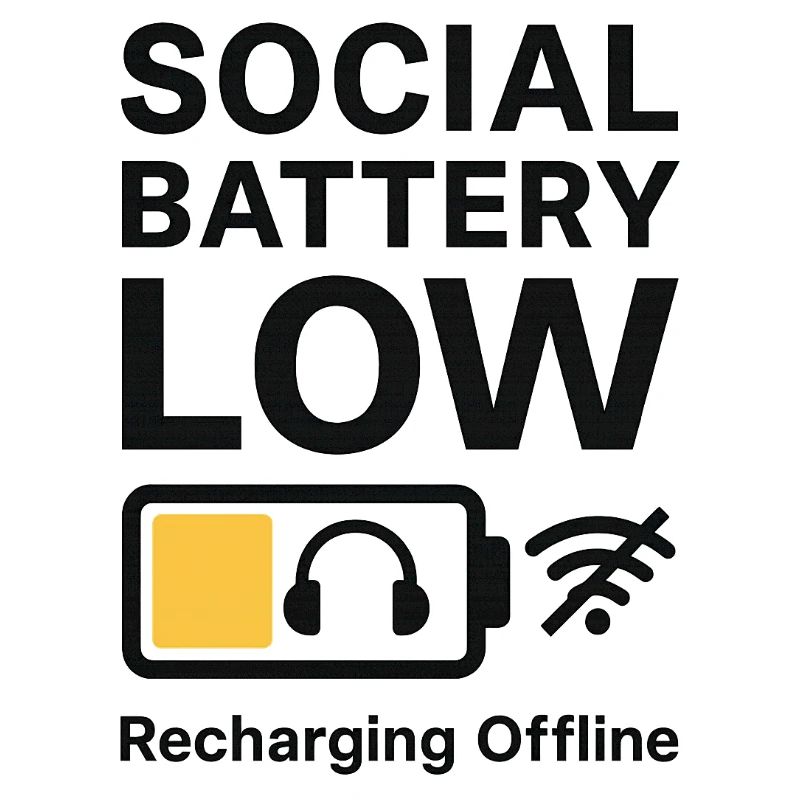 Social Battery Low – Recharging Offline