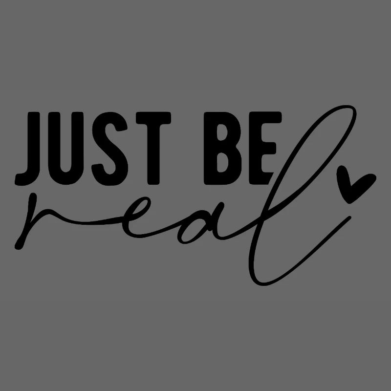 Just Be Real – Authentizität & Selbstbewusstsein