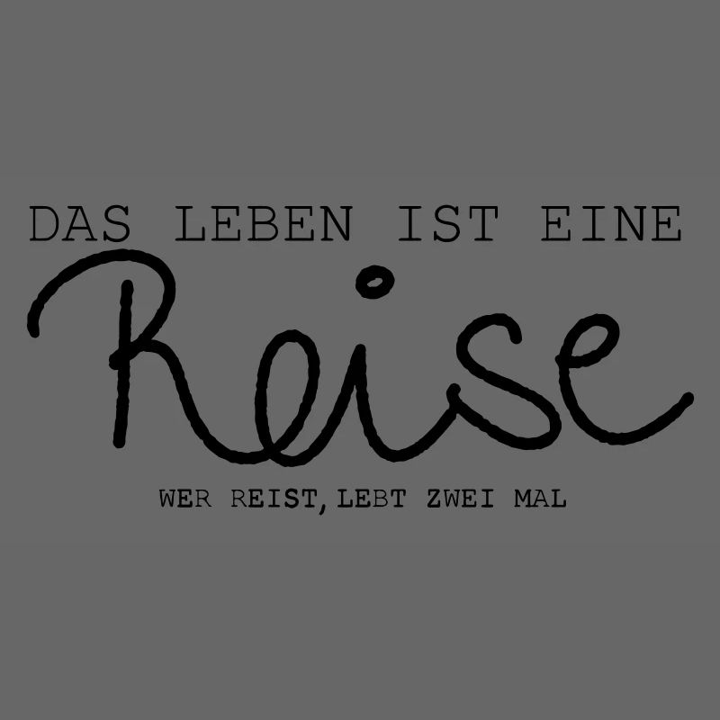 Reise - Spruch