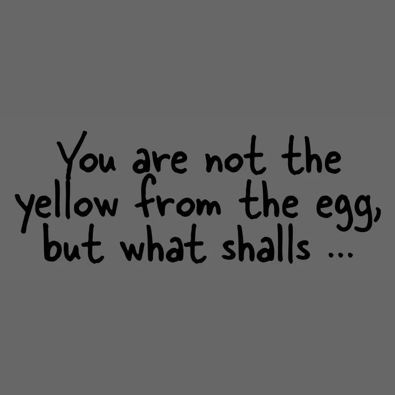 The yellow from the egg