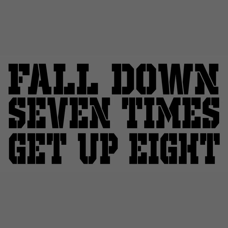 fall down seven get up 8