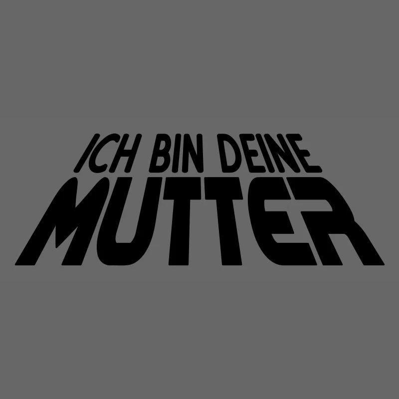Ich bin deine MUTTER 3D (1c)
