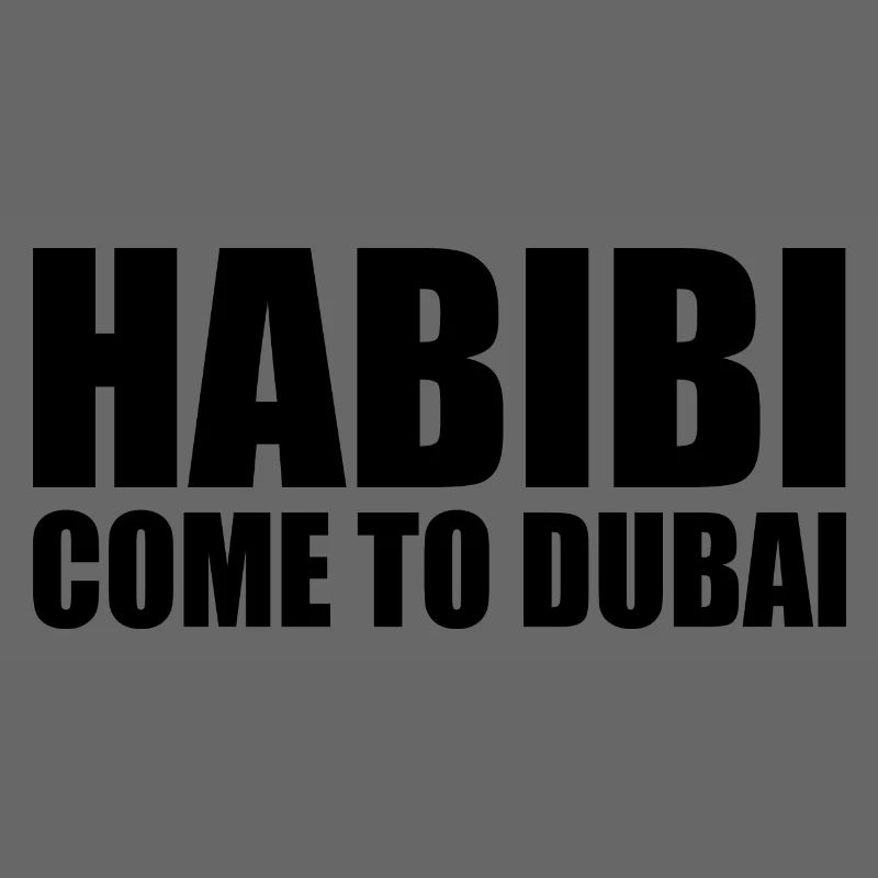 habibi come to dubai