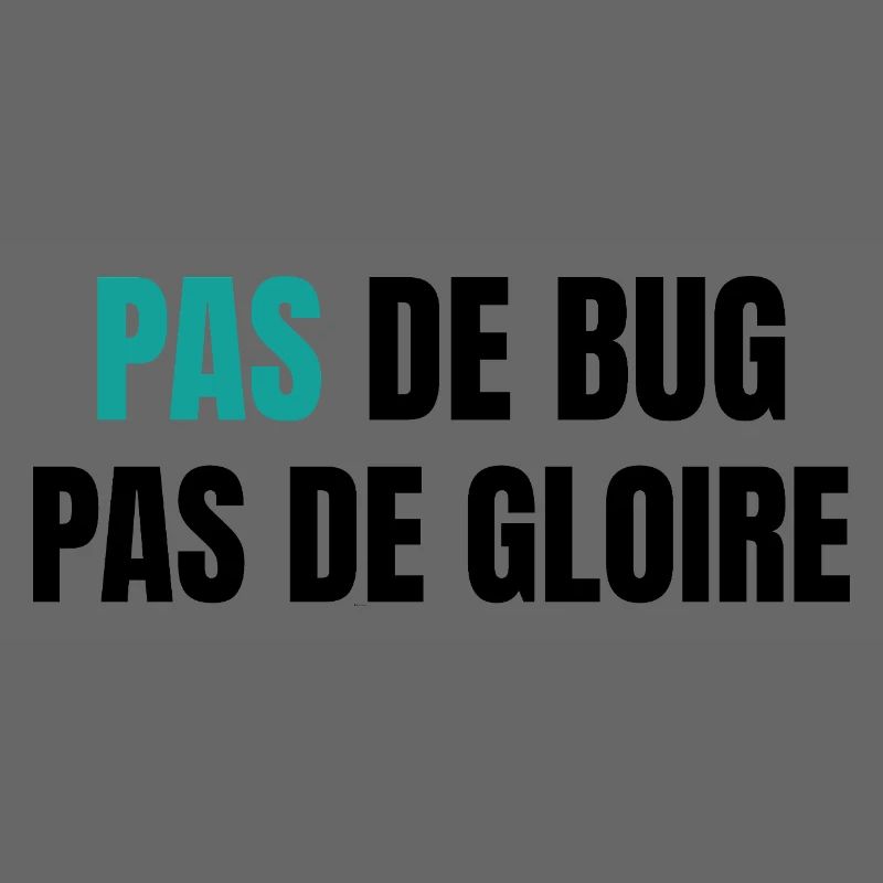 Pas de bug pas de gloire