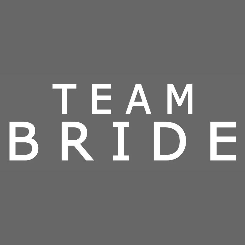 Team bride
