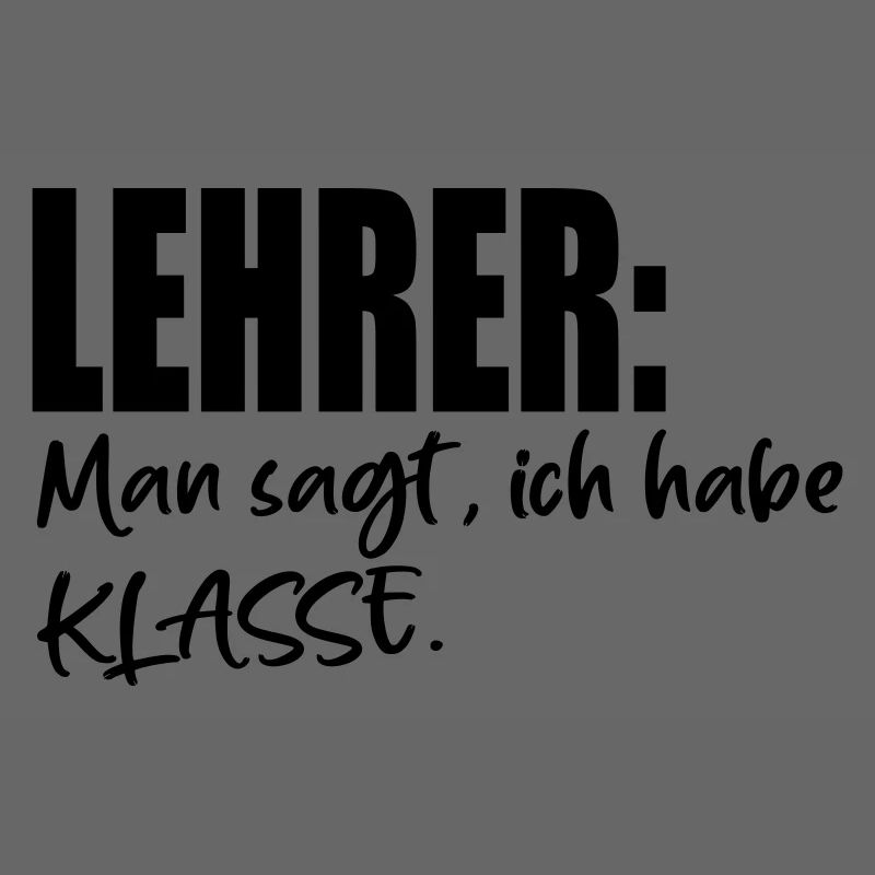 LEHRER SPRÜCHE MIT KLASSE