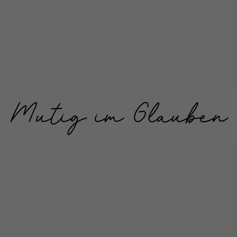 Mutig im Glauben