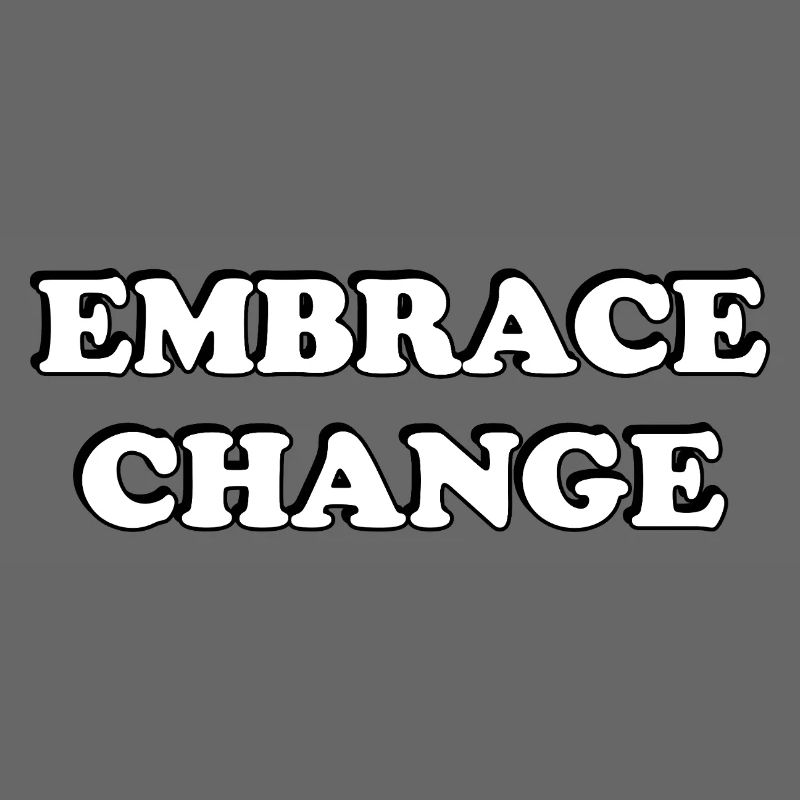 Embrace Change self development quotes