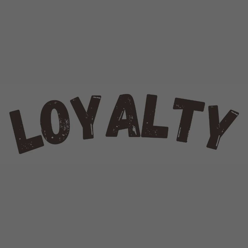 Loyalty