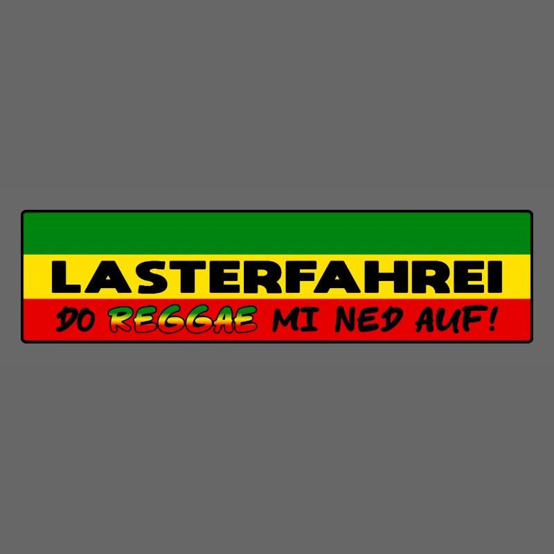 LASTERFAHREI - Do Reggae Mi Ned Auf! REGGAE Eckig